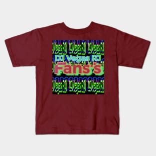 DJ Vegas RJ Fans’s Kids T-Shirt